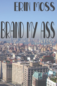 Brand My Ass