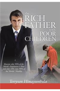 The RICH FATHER With POOR CHILDREN