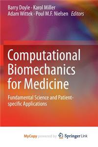 Computational Biomechanics for Medicine