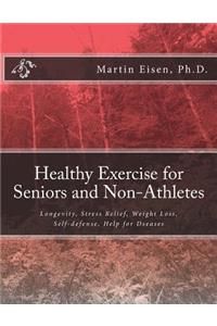 Healthy Exercise for Seniors and Non-Athletes