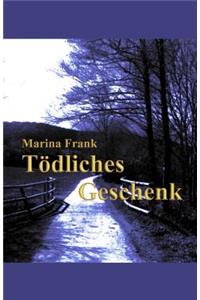 Tödliches Geschenk