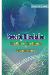 Poverty Alleviation, The role of the Church and Organizations