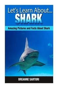 Sharks: Amazing Pictures and Facts about Sharks