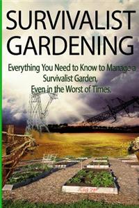 Survivalist Gardening