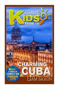 A Smart Kids Guide to Charming Cuba