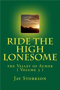 Ride the High Lonesome