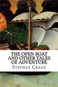 The Open Boat And Other Tales Of Adventure