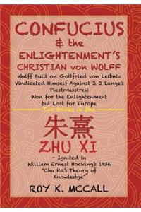 Confucius & the Enlightenment's Christian von Wolff