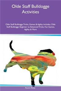 Olde Staff Bulldogge Activities Olde Staff Bulldogge Tricks, Games & Agility Includes