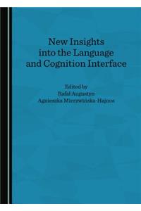 New Insights Into the Language and Cognition Interface