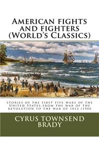 American fights and fighters (World's Classics)