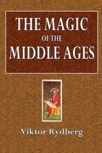 The Magic of the Middle Ages
