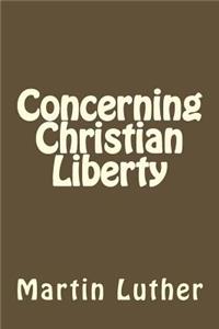 Concerning Christian Liberty