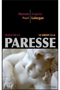 Éloge de la Paresse - Le Droit à la Paresse