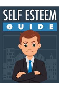 Self Esteem Guide