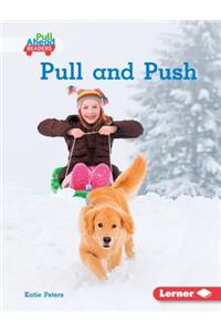 Pull and Push