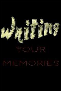 Writing Your Memories