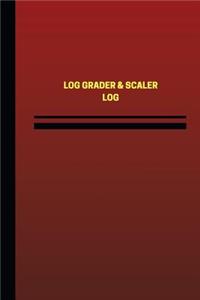 Log Grader & Scaler Log (Logbook, Journal - 124 pages, 6 x 9 inches)