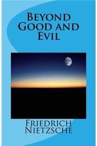 Beyond Good and Evil