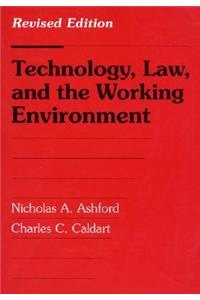 Technology, Law, and the Working Environment