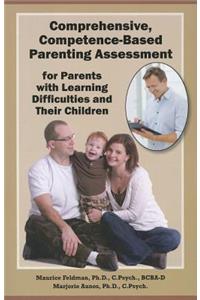 Comprehensive, Competence-Based Parenting Assessment for Parents with Learning Difficulties and Their Children