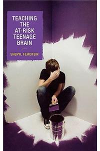 Teaching the At-Risk Teenage Brain