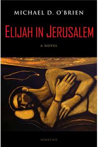 Elijah in Jerusalem