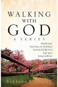 Walking with God, a Series