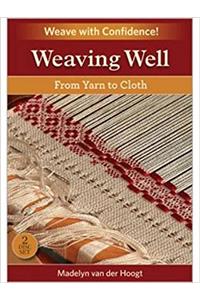 Weaving Well