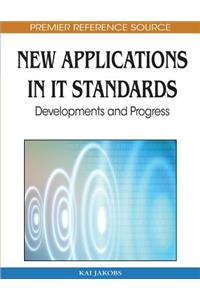 New Applications in IT Standards: Developments and Progress