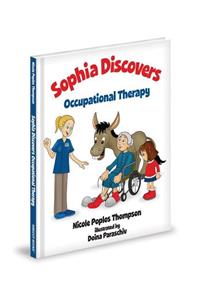 Sophia Discovers Occupational Therapy