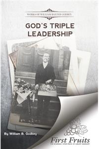 God's Triple Leadership