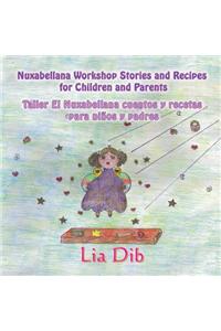 Nuxabellana Workshop Stories and Recipes for Children and Parents