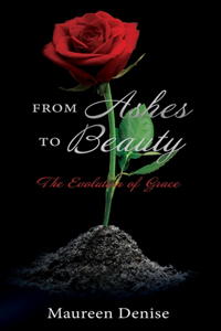 From Ashes to Beauty