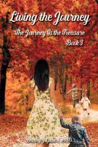 Living the Journey: The Journey Is the Treasure (Book 3)