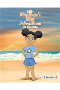 Little Miss Raya's Big Adventures: All About Me