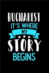 Bucharest It's Where My Story Begins