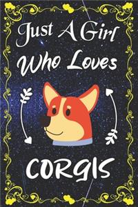 Just A Girl Who Loves Corgis