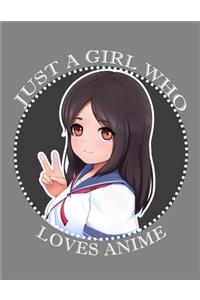 Just A Girl Who Really Loves Anime - Sketchbook (Paperback, Gray Cover)