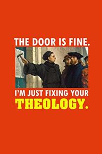 The Door Is Fine I'm Just Fixing Your Theology