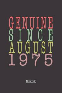 Genuine Since August 1975