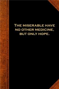 2020 Daily Planner Shakespeare Quote Miserable Medicine Hope 388 Pages