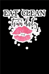 Eat Clean Train Dirty