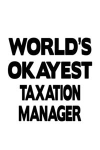 World's Okayest Taxation Manager