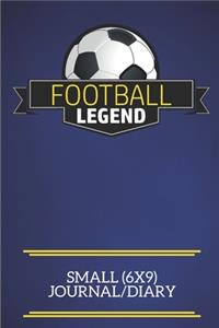 Football Legend Small (6x9) Journal/Diary