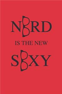 Nerd is the new Sexy