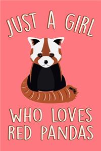 Just A Girl Who Loves Red Pandas