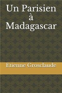 Un parisien à Madagascar
