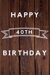 Happy 40th Birthday