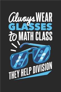 Always Wear Glasses To Math Class They Help Division